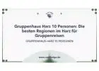 Gruppenhaus Harz 10 Personen: Die besten Regionen im Harz für Gruppenreisen