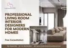 Professional Living Room Interior Designers for Modern Homes