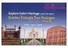 Explore India’s Heritage with the Best Golden Triangle Tour Packages