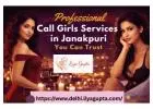 Professional Call Liya Gupta Services in Janakpuri You Can Trust