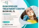 Trusted Gum Disease Treatment Centre in Davie, FL