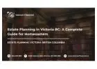 Estate Planning in Victoria BC: A Complete Guide for Homeowners