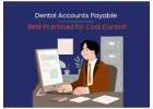 Dental Accounts Payable Best Practices