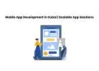 Mobile App Development in Dubai | Scalable App Solutions