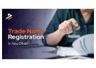 Trade Name Registration in Abu Dhabi: 2026 Guide