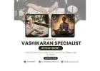 Vashikaran Specialist in Delhi – Information About Traditional Practices
