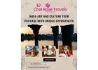 India Art and Culture Tour Package with Unique Experiences
