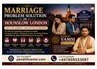 Marriage Problem Solution in Hounslow London – Pandit Vamshi Relationship Expert