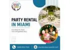 Party rental in Miami