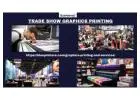 Commercial businesses can be benefitted through top-quality trade show graphics printing