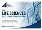 Top Life Sciences Executive Search Firms | Trusted Talent Experts