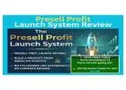 Presell Profit Launch System Review-Start your first digital product the smart way