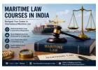Career Opportunities After Maritime Law Courses in India