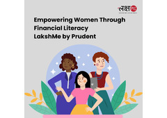 Empowering Women Through Financial Literacy | LakshMe by Prudent