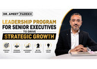 Leadership Program for Senior Executives for Stronger Business Leadership