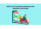 Build Your Food Delivery Business with UberEats Clone Script