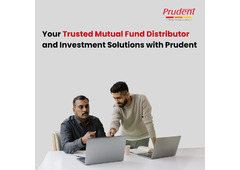 Your Trusted Mutual Fund Distributor and Investment Solutions with Prudent -