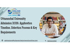 Uttaranchal University Admission 2026: Application Timeline, Selection Process & Key Requirements