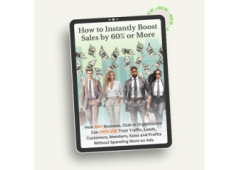 Businesses, Clubs, Organizations Can Explode Traffic, Leads, Customers, Members, Sales and Profits