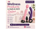 Buy Wellness Products Online in Delhi & NCR | Private & Discreet Delivery