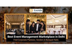 Corporate Event Management Companies in Delhi: Create Events That Impress with Eventdia