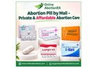 Abortion Pill by Mail - Private & Affordable Abortion Care
